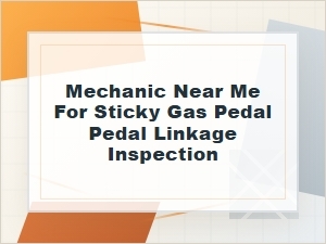 Sticky Gas Pedal? Find a Mechanic Near Me